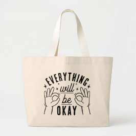 Bolsa Tote Grande Positivity Quote Everything Will Be Okay Tote Bag