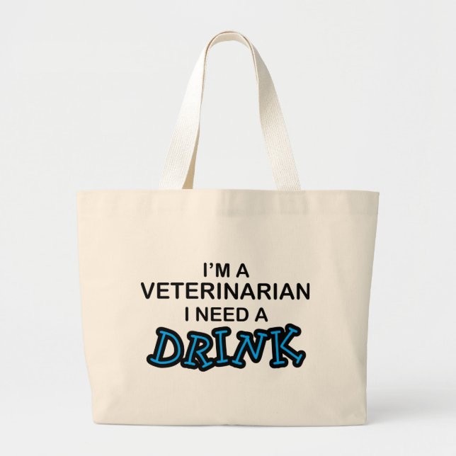 Bolsa Tote Grande Precise uma bebida - veterinário (Frente)