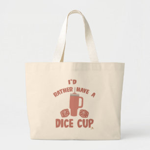 Bolsa Tote Grande Preferencialmente tem slogan de Dice Cup Engraçado