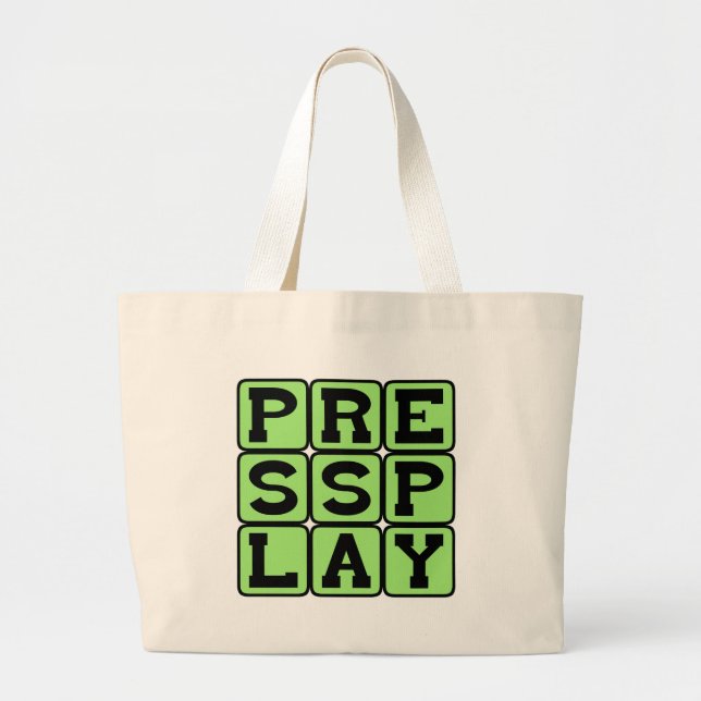 Bolsa Tote Grande Pressione Play, Inicie O Show (Frente)