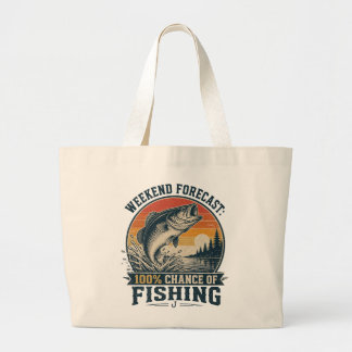 Bolsa Tote Grande Previsão de Fim de Semana: 100% de Chance de Pesca