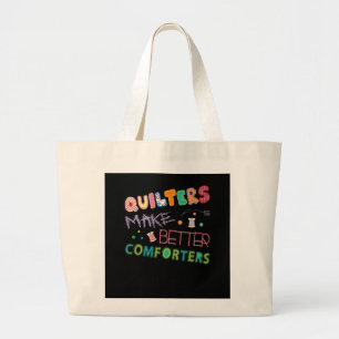 Bolsa Tote Grande Quilter Make Better Comters Funny Quilting Premium