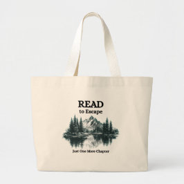 Bolsa Tote Grande Read to Escape – Just One More Chapter Tote Bag