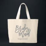 Bolsa Tote Grande Roteiro Dusty Blue Bridesmaid<br><div class="desc">Trendy Chic,  azul empoeirado roteiro da Bridesmaid,  personalizado para o saco. Design apresenta a linha de texto modelo de solteiro para nome em azul empoeirado correspondente.</div>