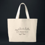Bolsa Tote Grande San Francisco Wedding Bag de Boas-vindas<br><div class="desc">Um skyline da cidade SAN FRANCISCO projetado personalmente...  substitua por nomes e data de casamento!</div>