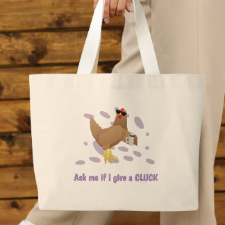 Bolsa Tote Grande Sarcastic Chicken – Ask Me If I Give a Cluck
