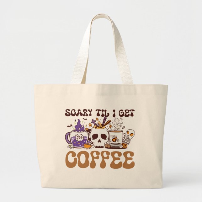 Bolsa Tote Grande Scary Til Eu Vou Pegar Café (Frente)