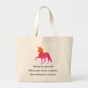 Bolsa Tote Grande Seja sempre você mesmo. A menos que você puder