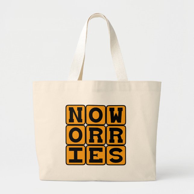 Bolsa Tote Grande Sem Preocupações, Sem Cuidado (Frente)