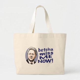 Bolsa Tote Grande Senhorita Me Agora de Betcha! Saco de Bill Clinton