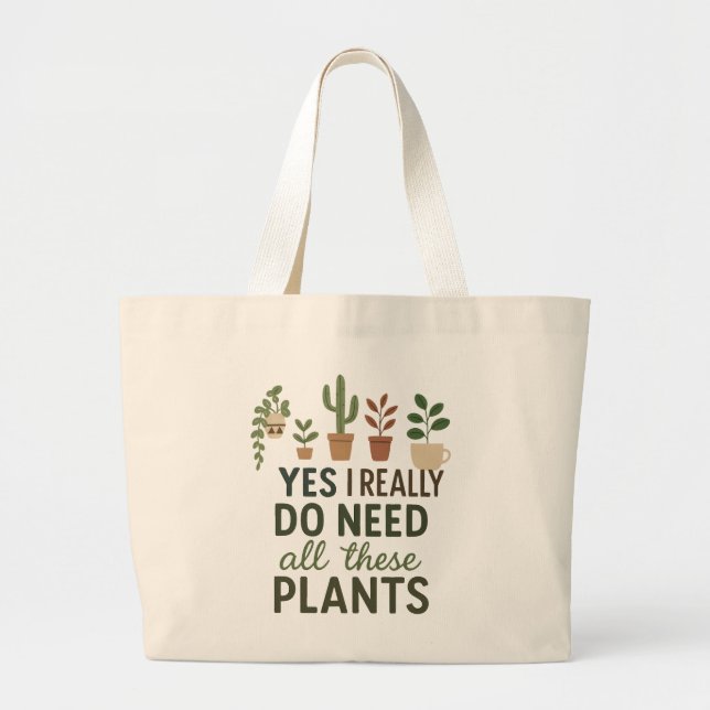 Bolsa Tote Grande Sim, Eu Preciso De Todas Estas Plantas Presente Di (Frente)