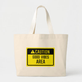 Bolsa Tote Grande Sinal de área de boas vibrações com precaução