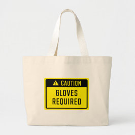 Bolsa Tote Grande Sinal de luvas de precaução necessárias