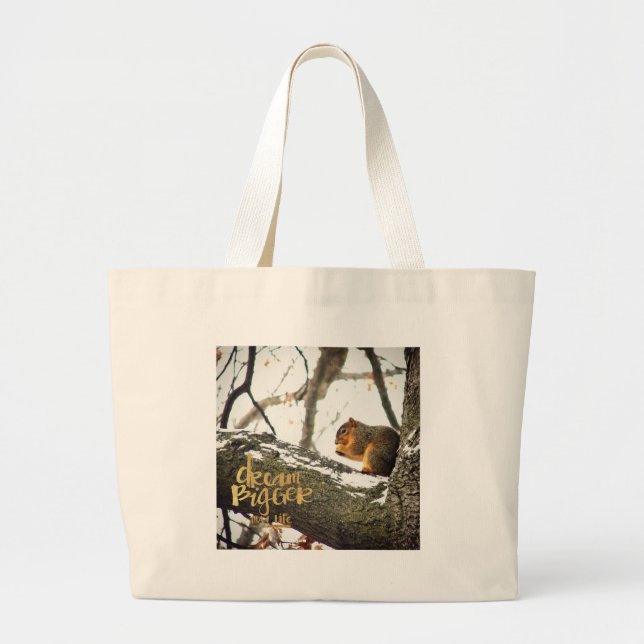 Bolsa Tote Grande Sonhe maior que o Esquilo da Vida (Frente)
