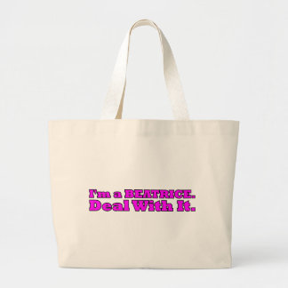 Bolsa Tote Grande Sou uma Beatrice, Aceite Isso