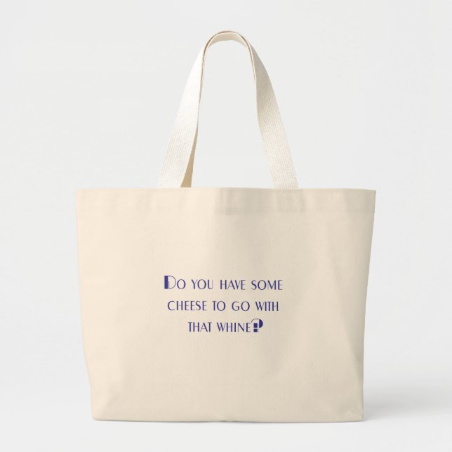 Bolsa Tote Grande Tenha algum queijo a ir com esse saco da (Frente)