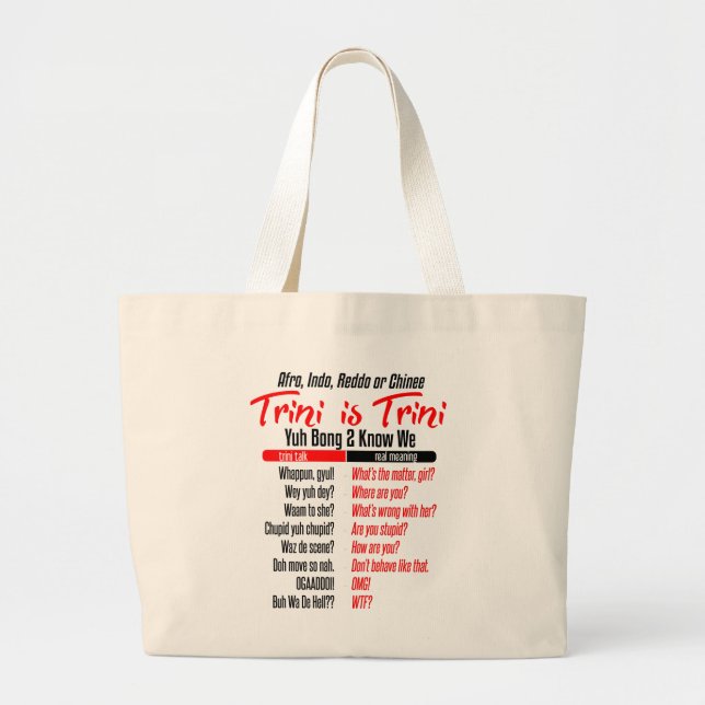 Bolsa Tote Grande Trini É Humor no Dialeto Trini (Frente)