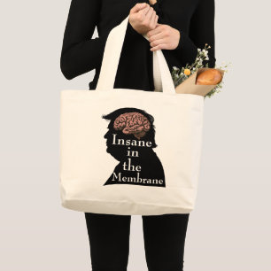 Bolsa Tote Grande Trump/Insano Tote Bag