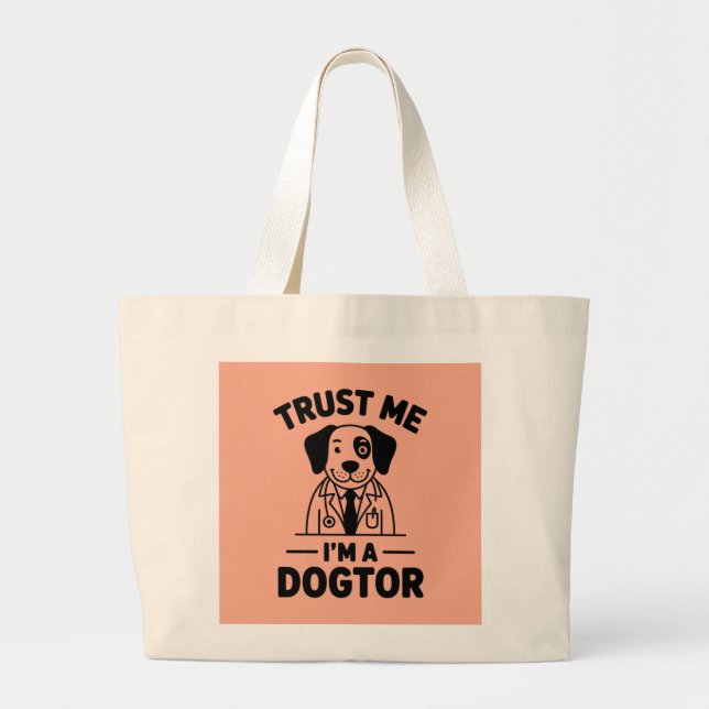 Bolsa Tote Grande Trust Me I’m a Dogtor (Frente)
