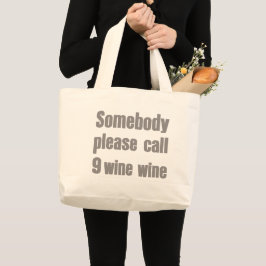 Bolsa Tote Grande Typografia Moderna de Emergência de Vinho Engraçad