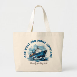 Bolsa Tote Grande Um barco demasiadas opiniões, viagem de pesca fami