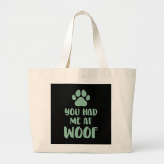 Bolsa Tote Grande Você Me Teve No Woof Woof