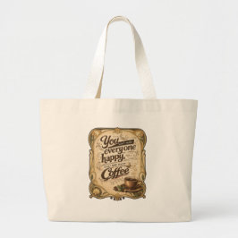Bolsa Tote Grande Você Não Pode Deixar Todo Mundo Feliz - Café