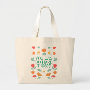 Bolsa Tote Grande Você Pode Fazer Coisas Duros Flores Coloridas