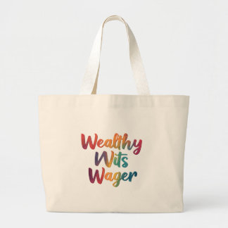 Bolsa Tote Grande "Wits Wager rico."