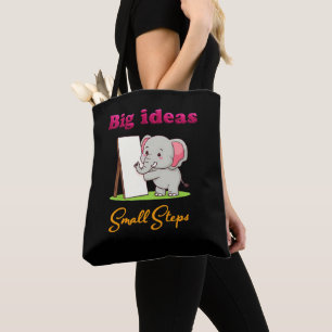 Bolsa Tote "Grandes Ideias, Pequenos Passos" sonhos de elefan