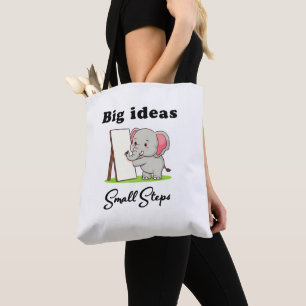 Bolsa Tote "Grandes Ideias, Pequenos Passos" sonhos de elefan