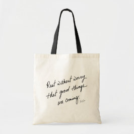 Bolsa Tote Hand-Scripted Good Things Are Coming Inspirational
