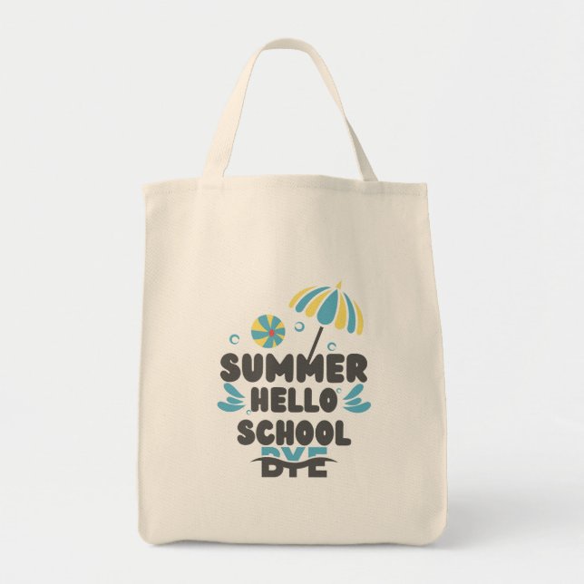 Bolsa Tote Hello Summer Bye School  (Frente)
