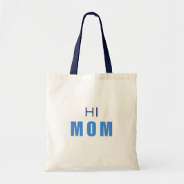 Bolsa Tote Hi Mom Baby Boy tote bag