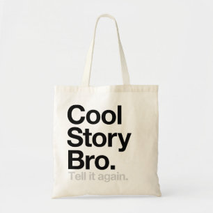 Bolsa Tote História legal Bro. Diga-o outra vez