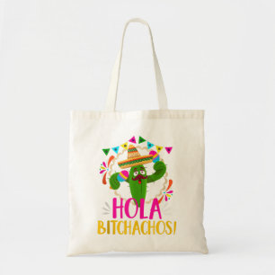 Bolsa Tote Hola Bitchachos Fiesta Party Cactus Cinco Mexicano