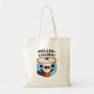 Bolsa Tote Holler-Llujah Cute Loud Hailer Pun