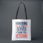 Bolsa Tote Honrando Todos Que Serviram Obrigado Dia dos Veter<br><div class="desc">Honrando Todos Que Serviram Obrigado Veteranos Dia Bandeira Americana</div>