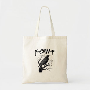 Bolsa Tote Humor de Corvo F-Caw-F Gótico Engraçado Essencial