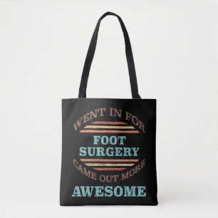 Bolsa Tote Humor de Recuperação de Cirurgia de Pé