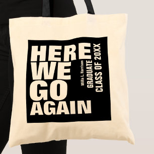 Bolsa Tote Humorístico Texto de Graduação 'aqui vamos nós de 