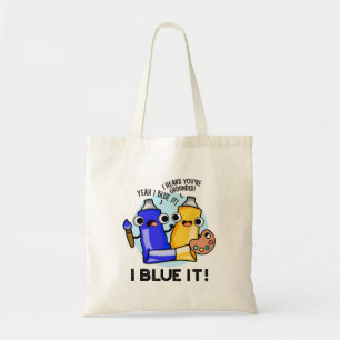 Bolsa Tote I Blue It Engraçado Artista Paint Pun