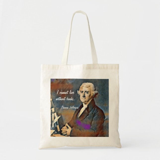 Bolsa Tote I cannot live without books. by Thomas jefferson (Frente)