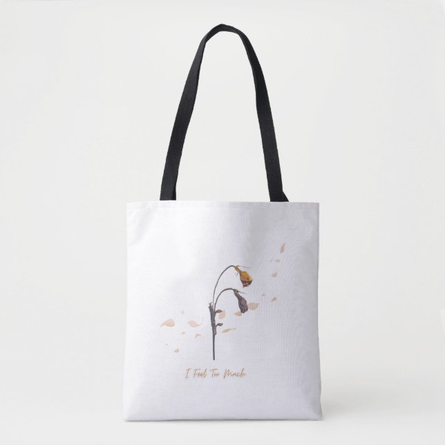 Bolsa Tote I Feel Too Much_Minimalist Wilted Flower Totebag (Frente)