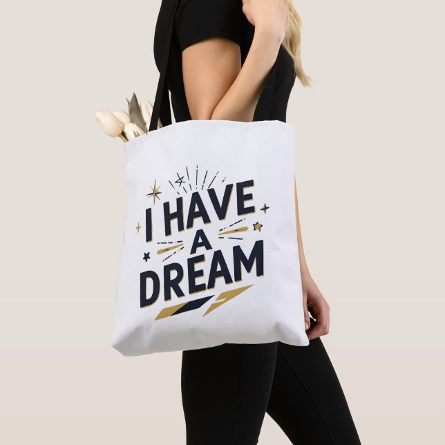 Bolsa Tote I Have a Dream Inspirational Typography Design (Close Up)