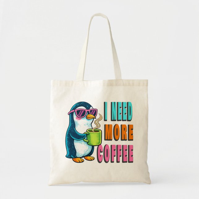 Bolsa Tote I Need More Coffee  (Frente)