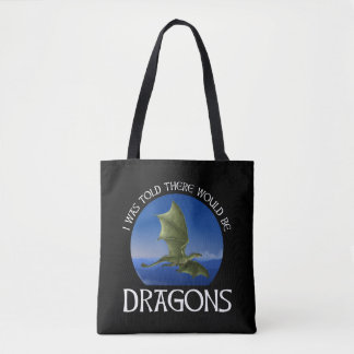 Bolsa Tote I Was Told There Would Be Dragons