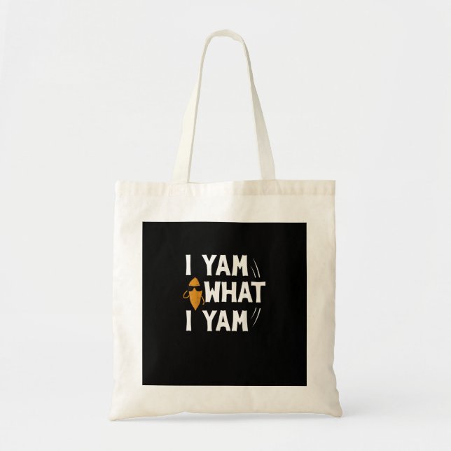 Bolsa Tote I Yam What I Yam Design - Doce Potato Lover Desig (Frente)