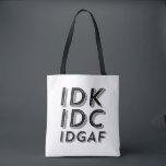 Bolsa Tote IDC IDGAF Funny Sarcasage Vintage Tipo de Retro<br><div class="desc">Vintage Retro IDC IDGAF. Vintagem engraçada, sarcástica e design retrógrada para aqueles que apreciam humor, sarcasmo, trocadilho, piadas e ditado sarcástico espirituoso. Esta mercadoria legal e intransigente da tipografia é excelente de espalhar diversão e rir. Slogan de excelente para expressar seu sentimento rabugento depois de lidar com alguns tolos e...</div>