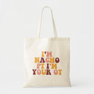 BOLSA TOTE I'M NACHO PT I'M YOUR OT